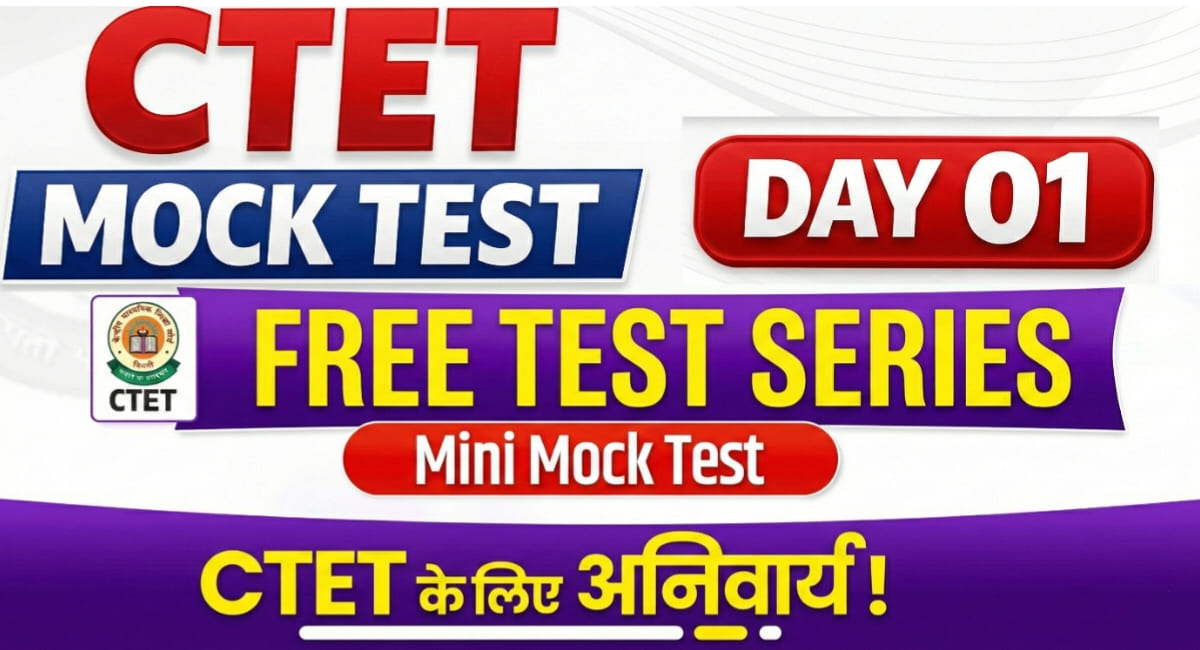 CTET Mock Test Day 01